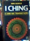 Ler I Ching o Livro das Transmutaçoes, do autor John Blofeld Ler I Ching o Livro das Transmutaçoes, do autor John Blofeld