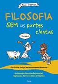 Ler Filosofia sem as Partes Chatas, do autor Alain Stephen Ler Filosofia sem as Partes Chatas, do autor Alain Stephen
