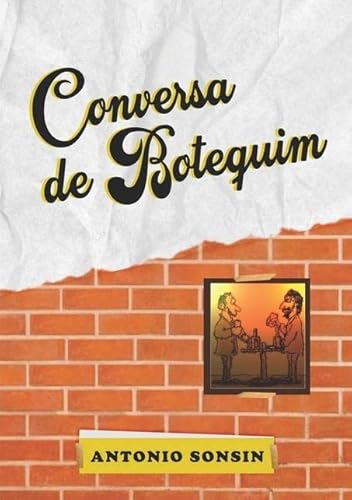 Ler Conversa de Botequim, do autor Antonio Sonsin Ler Conversa de Botequim, do autor Antonio Sonsin