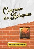 Ler Conversa de Botequim, do autor Antonio Sonsin
