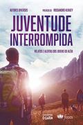 Ler Juventude Interrompida: Relatos e alertas dos jovens do além, do autor Diversos autores Ler Juventude Interrompida: Relatos e alertas dos jovens do além, do autor Diversos autores