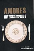 Ler AMORES INTERROMPIDOS, do autor Rafael Montoito