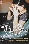 Ler Vida Interrompida, do autor Tricia Goyer
