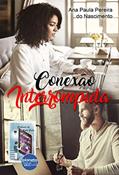 Ler Conexão Interrompida (Contando um Conto Curto), do autor Ana Paula Pereira do Nascimento Ler Conexão Interrompida (Contando um Conto Curto), do autor Ana Paula Pereira do Nascimento
