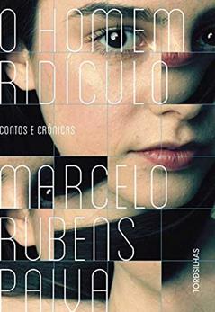 O homem ridículo, do autor Marcelo Rubens Paiva