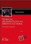 Ler Teoria da Argumentação no Direito e na Moral - Justificação e Aplicação - 2ª Edição 2011, do autor Klaus Gunther Ler Teoria da Argumentação no Direito e na Moral - Justificação e Aplicação - 2ª Edição 2011, do autor Klaus Gunther