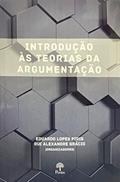 Ler INTRODUÇÃO ÀS TEORIAS DA ARGUMENTAÇÃO, do autor EDUARDO LOPES PIRIS