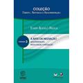 Ler A Arte da Mediação. Argumentação Negociação e Mediação Retórica e Argumentação - Volume 3. Coleção Direito, do autor Josep Aguiló Regla Ler A Arte da Mediação. Argumentação Negociação e Mediação Retórica e Argumentação - Volume 3. Coleção Direito, do autor Josep Aguiló Regla