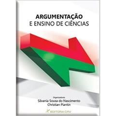 Argumentação e ensino de ciências, do autor Silvania Sousa do Nascimento; Christian Plantin