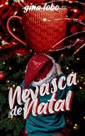 Ler Nevasca de Natal, do autor Gina Lobo Ler Nevasca de Natal, do autor Gina Lobo