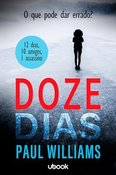 Doze dias, do autor Paul Williams Williams