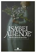 Ler Muito além do inverno, do autor Isabel Allende