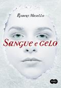 Ler Sangue e gelo, do autor Robert Masello