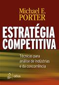 Ler Estratégia Competitiva - Técnicas Para Análise de Indústrias e da Concorrência, do autor Michael E. PORTER Ler Estratégia Competitiva - Técnicas Para Análise de Indústrias e da Concorrência, do autor Michael E. PORTER