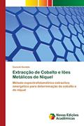 Ler Extracção de Cobalto e Iões Metálicos de Níquel: Método espectrofotométrico extractivo sinergético para determinação do cobalto e do níquel, do autor Ganesh Kamble