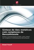 Ler Síntese de iões metálicos com complexos de Benzothiazole: Síntese e Caracterização de Fe(III), Co(II) e Mn(II) com complexos 2-(Arylhydrazone)-Benzothiazole, do autor Emad Yousif Ler Síntese de iões metálicos com complexos de Benzothiazole: Síntese e Caracterização de Fe(III), Co(II) e Mn(II) com complexos 2-(Arylhydrazone)-Benzothiazole, do autor Emad Yousif