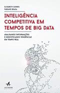 Ler Inteligência Competitiva em Tempos de big Data, do autor Elisabeth Gomes; Fabiane Braga