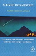 Ler O Livro dos Mestres, do autor Mateus Soares de Azevedo