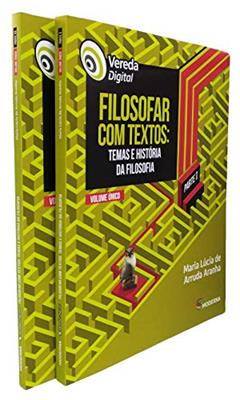 Filosofar com textos: Temas e história da filosofia, do autor Maria Lúcia de Arruda Aranha