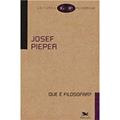 Ler Que é filosofar?, do autor Josef Pieper Ler Que é filosofar?, do autor Josef Pieper
