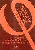 Ler Filosofar e Preciso, do autor Edilson Santana
