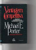 Ler Vantagem competitiva: Criando e Sustentando um Desempenho Superior, do autor Megan L. Porter Ler Vantagem competitiva: Criando e Sustentando um Desempenho Superior, do autor Megan L. Porter