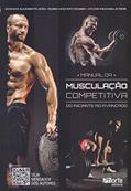 Ler Manual De Musculação Competitiva, do autor Mario Augusto Charro; Aylton Figueira; Gustavo Allegretti
