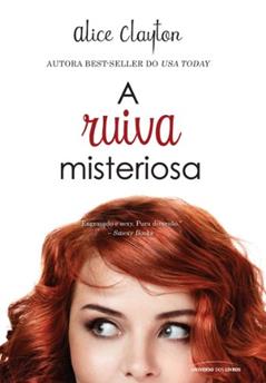 A ruiva misteriosa, do autor Alice Clayton