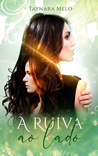 Ler A ruiva ao lado: Edição Português | 2° edição, do autor Taynara  Melo