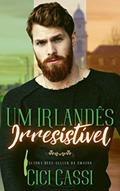 Ler Um Irlandês Irresistível, do autor Cici Cassi Ler Um Irlandês Irresistível, do autor Cici Cassi
