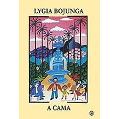 A Cama, do autor Lygia Bojunga