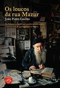 Ler Os loucos da rua Mazur, do autor João Pinto Coelho
