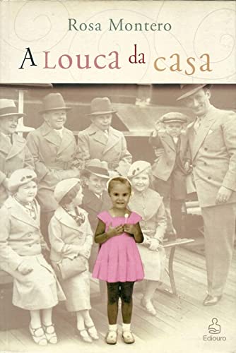 Ler A Louca da Casa, do autor Rosa Monteiro