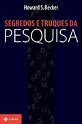 Ler Segredos e truques da pesquisa (Nova Biblioteca de Ciências Sociais), do autor Howard S. Becker Ler Segredos e truques da pesquisa (Nova Biblioteca de Ciências Sociais), do autor Howard S. Becker