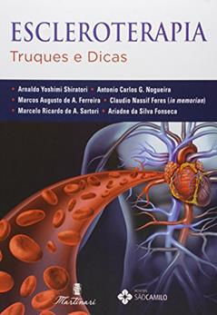 Escleroterapia - Truques e Dicas, do autor Arnaldo Yoshimi Shiratori