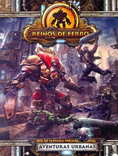 Reinos de Ferro. RPG de Fantasia Forjada em Metal. Aventuras Urbanas, do autor Vários Autores
