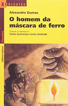 O homem da máscara de ferro, do autor Telma Guimarães Castro Andrade; Alexandre Dumas