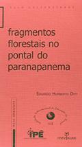 Ler Fragmentos Florestais no Pontal do Paranapanema, do autor Eduardo Humberto Ditt Ler Fragmentos Florestais no Pontal do Paranapanema, do autor Eduardo Humberto Ditt