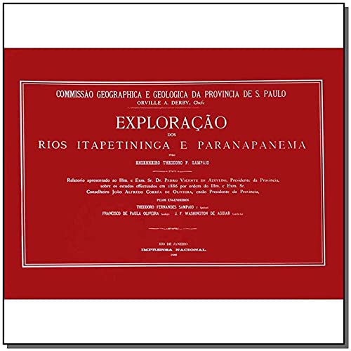 Ler Exploração dos Rios Itapetininga e Paranapanema, do autor Theodoro F. Sampaio Ler Exploração dos Rios Itapetininga e Paranapanema, do autor Theodoro F. Sampaio