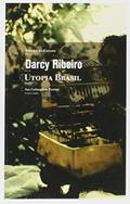 Ler Utopia Brasil, do autor Darcy Ribeiro Ler Utopia Brasil, do autor Darcy Ribeiro