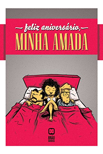 Ler Feliz Aniversário, Minha Amada, do autor Brão Barbosa
