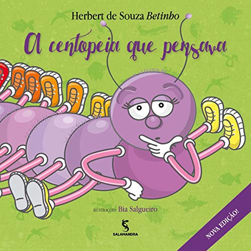 Ler A centopeia que pensava, do autor Herbert de Souza (Betinho) Ler A centopeia que pensava, do autor Herbert de Souza (Betinho)