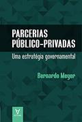 Ler Parcerias Público-privadas: uma Estratégia Governamental, do autor Bernardo Meyer Ler Parcerias Público-privadas: uma Estratégia Governamental, do autor Bernardo Meyer