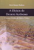 Ler A Eficácia do Decreto Autónomo e Outros Estudos de Direito Publico, do autor Rui Barbosa Ler A Eficácia do Decreto Autónomo e Outros Estudos de Direito Publico, do autor Rui Barbosa