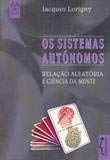 Ler Os Sistemas Autônomos, do autor Jacques Lorigny