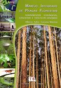 Ler Manejo Integrado de Pragas Florestais. Fundamentos Ecológicos, Conceitos e Táticas de Controle, do autor Alberto Fábio Carrano Moreira Ler Manejo Integrado de Pragas Florestais. Fundamentos Ecológicos, Conceitos e Táticas de Controle, do autor Alberto Fábio Carrano Moreira