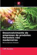 Ler Desenvolvimento de empresas de produtos florestais não madeireiros: Micro-empresas Florestais, do autor Cliff Dlamini Ler Desenvolvimento de empresas de produtos florestais não madeireiros: Micro-empresas Florestais, do autor Cliff Dlamini