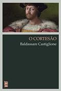 Ler O cortesão, do autor Baldassare Castiglione Ler O cortesão, do autor Baldassare Castiglione