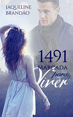 1491 - Marcada para Viver, do autor Jaqueline Brandão
