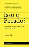 Ler Isso é Pecado?: Perguntas e respostas diretas com base na bíblia, do autor Mario Breder Jr